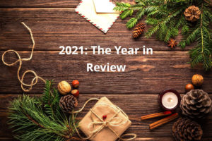 Empowered Investor Series - 2021: The Year in Review